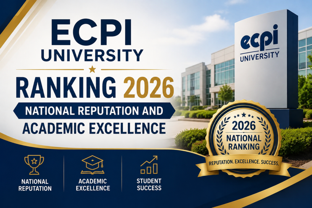 ECPI University Rankings 2026: National Reputation and Academic Excellence